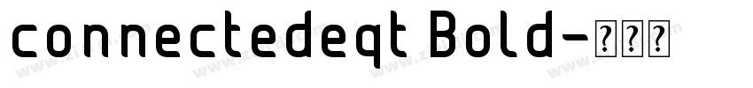 connectedeqt Bold字体转换